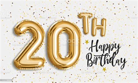 My birthday wishes for you are about more than just biology. Happy 20th Birthday Gold Foil Balloon Greeting Background ...