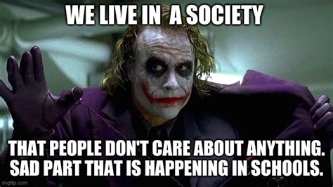 We Live In A Society Imgflip