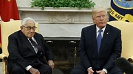 Henry Kissinger’s Kind Words About President Trump: Tactical Strategy ...