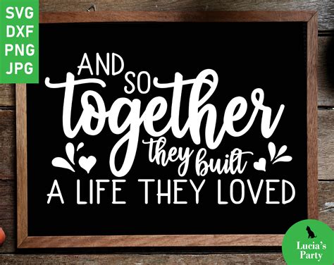 And so Together They Built a Life They Loved Svg Family Sign | Etsy