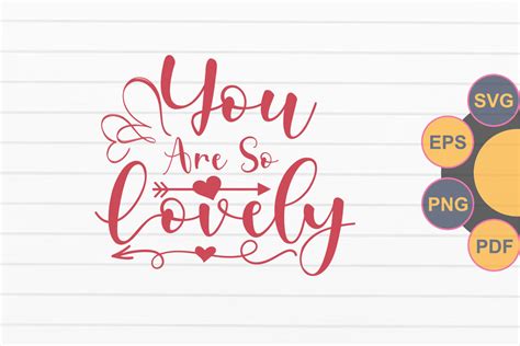 You Are So Lovely Svg Graphic By Teamwork · Creative Fabrica