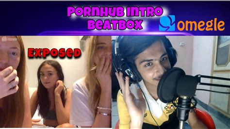 “exposing girls with ph intro” beatboxing on omegle funny reactions youtube