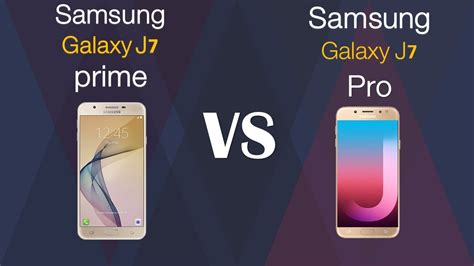 Samsung Galaxy J7 Prime Vs Samsung Galaxy J7 Pro Youtube