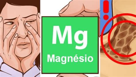 9 Sintomas De Deficiência De Magnésio Conhecer Os Sintomas Pode