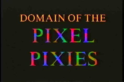 Domain Of The Pixel Pixies 1998