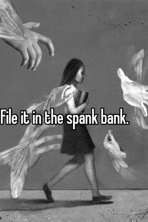 File It In The Spank Bank