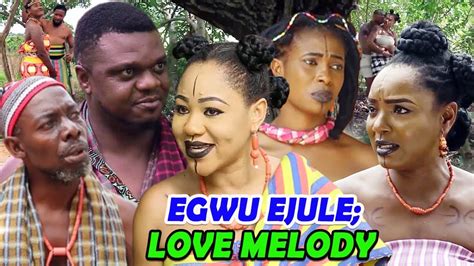 Ken Erics New Hit Movie Egwu Ejule Love Melody 1 2019 Latest