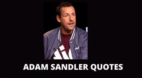65 Adam Sandler Quotes On Success In Life Overallmotivation