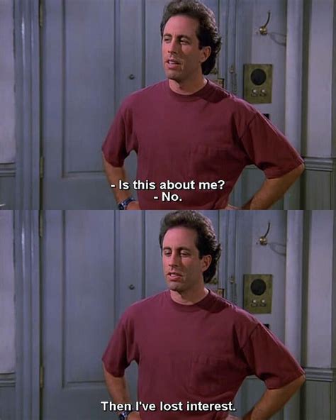 Pin By Cate On Mood Seinfeld Funny Seinfeld Quotes Seinfeld