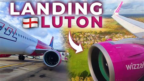 Beautiful Views Wizz Air A321neo Approach And Landing At London Luton
