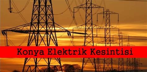 Genel müdürlük ck boğaziçi elektrik perakende satış a.ş. Konya Elektrik Kesintisi Arıza Telefonu ve Güncel Bilgiler ...