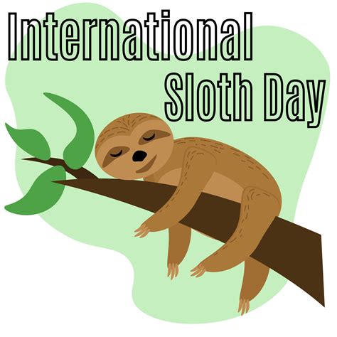 International Sloth Day Idea For Poster Banner Flyer Or Postcard