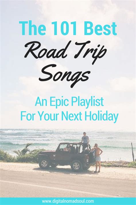 101 Perfect Road Trip Songs Get This Epic Playlist In 2023 Road