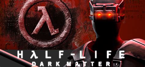 Half Life Dark Matter Steamgriddb