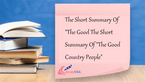 A Complete And Detailed Review Of The Good Country People By Flannery