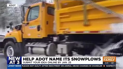 Help Adot Name Its Newest Snowplows Youtube