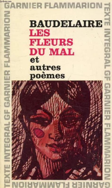 Les Fleurs Du Mal Et Autres Poemes By Baudelaire Charles Bon Couverture Souple 1966 Le Livre