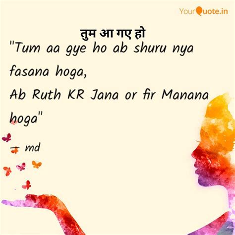 Tum Aa Gye Ho Ab Shuru N Quotes And Writings By Manish Dodiyar
