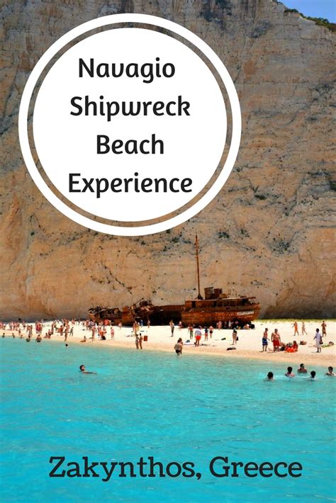 Navagio Shipwreck Beach Experience Travel Greece Travel
