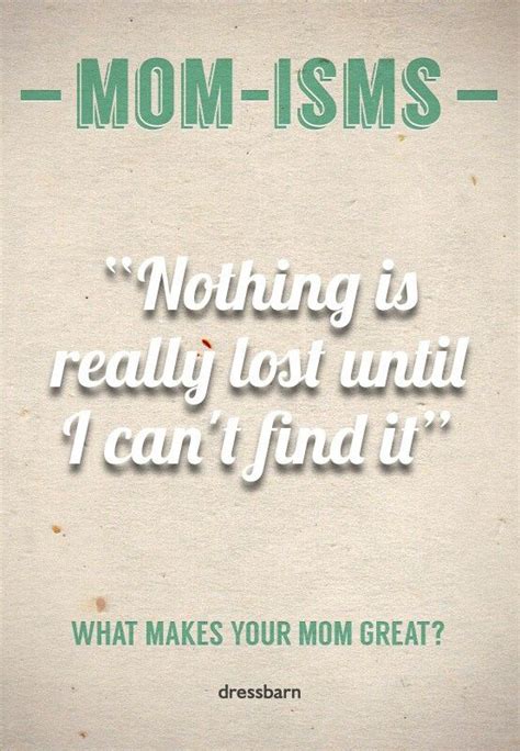 Pin By Mysterrious On Mom To Mom Old Quotes Old Time Sayings Momisms
