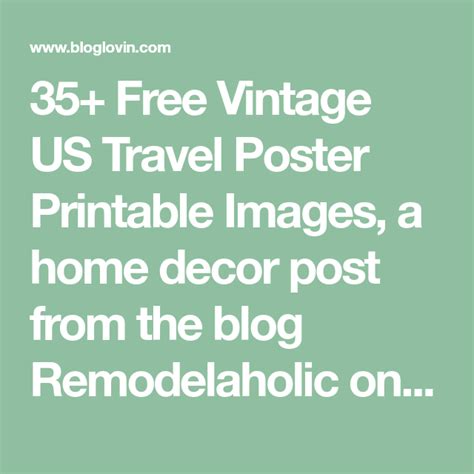 35 Free Vintage Us Travel Poster Printable Images A Home Decor Post