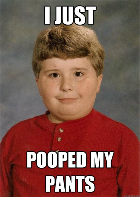 Funny Memes About Pooping Your Pants Meme Walls