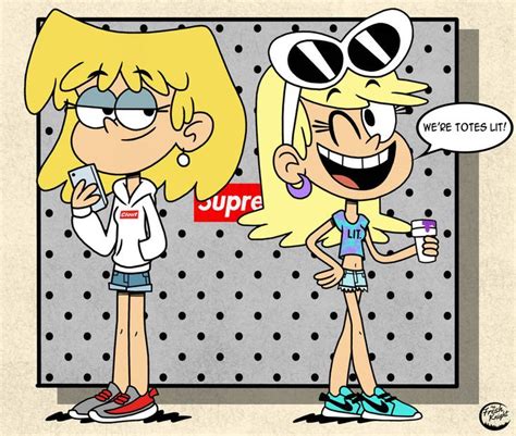 Lori And Leni Got Clout By Thefreshknight On Deviantart The Loud
