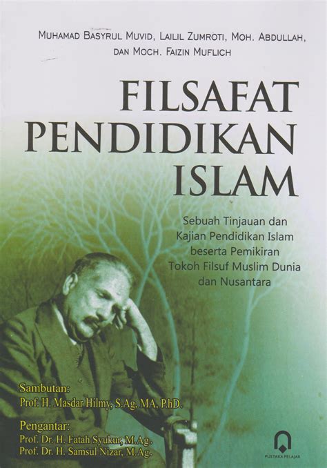 Filsafat Pendidikan Islam Sebuah Tinjauan Dan Kajian Pendidikan Islam