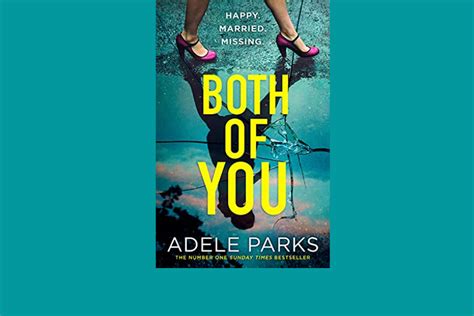 Adele Parks Both Of You Latest Edition Hardback For A Launch Price