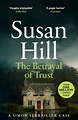 The Betrayal of Trust by Susan Hill - Penguin Books Australia