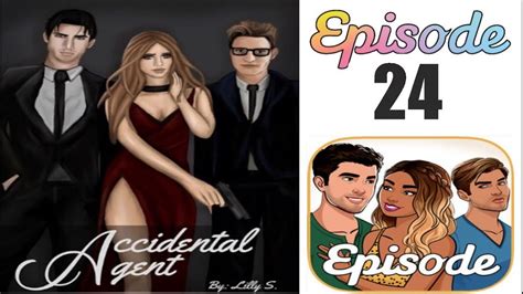 Accidental Agent Episode Finale Episode Choose Your Story Youtube