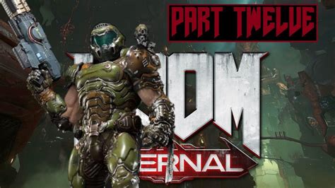 The Dark Lord Doom Eternal Pt 12 Live Stream Youtube