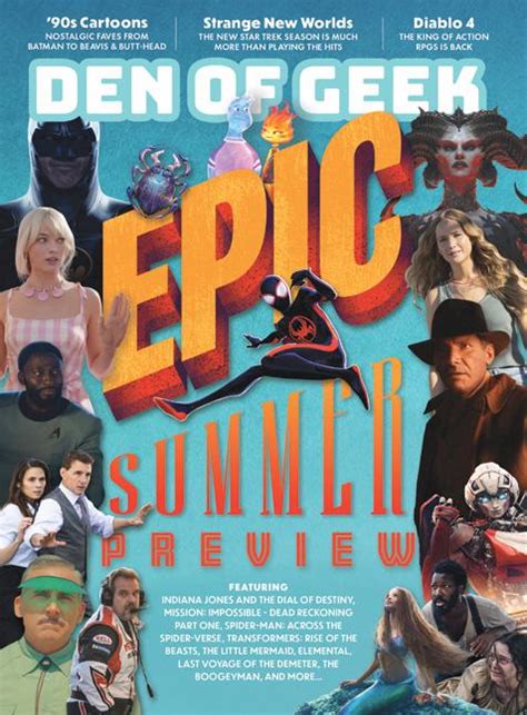 Den Of Geek Magazine Issue 10 Epic Summer Preview By Den Of Geek Issuu