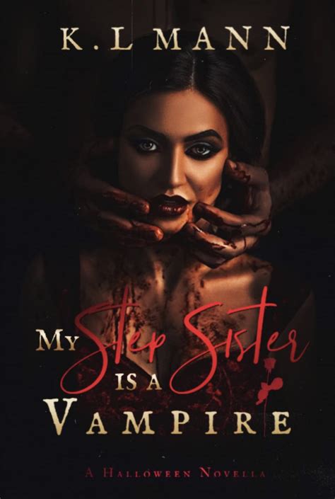 My Step Sister Is A Vampire Moonlight University 1 By Kl Mann