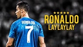 Cristiano Ronaldo 2019 Lay Lay Lay - Skills, Tricks & Goals | 1080p HD ...