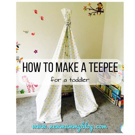 How To Make A Teepee Easy Step By Step Instructions New Mummy Blog