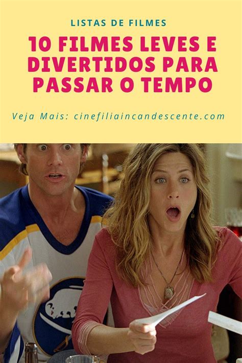 10 Filmes Para Assistir Leves E Divertidos Para Passar O Tempo