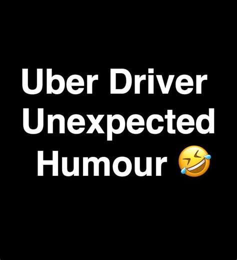 Uber Driver Unexpected Humour 🤣 Tech Companies Tech Company Logos
