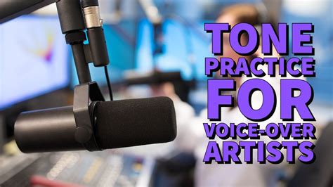 Tone Practice For Voice Over Artists
