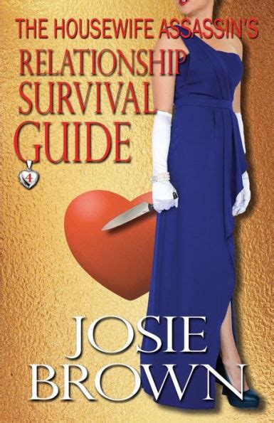 The Housewife Assassin S Relationship Survival Guide Book 4 The Housewife Assassin Series By