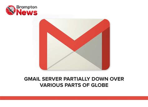 Gmail, Google Drive hit with global outage | Brampton-News