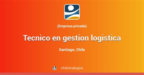 Tecnico En Gestion Logistica Santiago Chiletrabajos