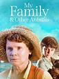 Watch My Family and Other Animals | Prime Video