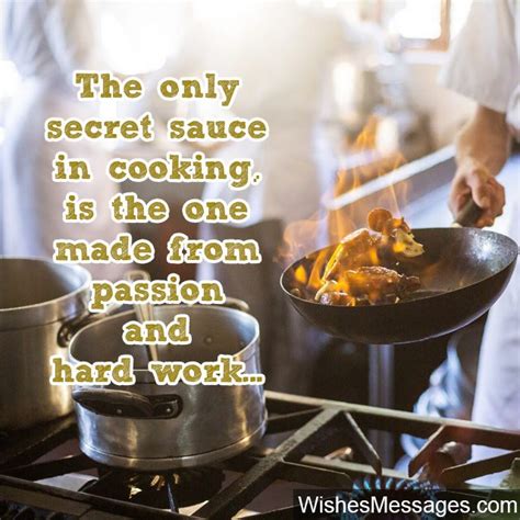 Seventy million video views later, food wishes is one of the most entertaining and valuable food resources onlin see what made chef john and food wishes a huge success on youtube! Cooking Quotes: Inspirational Messages for Chefs and ...