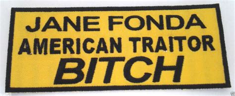 Jane Fonda America Traitor Bitch Vietnam Military Patch P2338 E Ebay