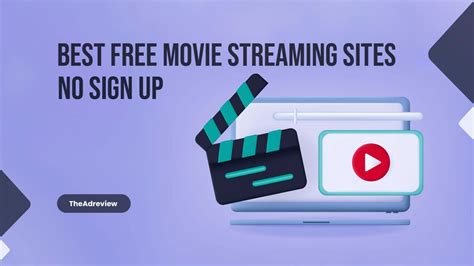25 Best Free Movie Streaming Sites No Sign Up In 2023