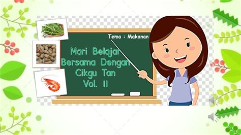 Aku, saya, mereka, ubi, bola 2）suku kata tertutup adalah suku kata yang diakhiri oleh konsonan. Vol. 11 【Makanan】 Perkataan yang mengandungi suku kata ...