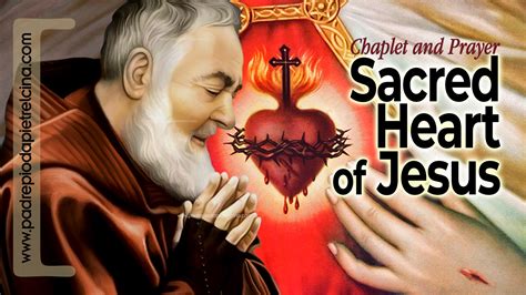 Video Chaplet Of Sacred Heart Of Jesus Padre Pios Favorite Prayer ᴴᴰ
