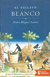 Descargar el esclavo pdf gratis. El esclavo blanco | Descargar Libros Gratis en EPUB, PDF y MOBI