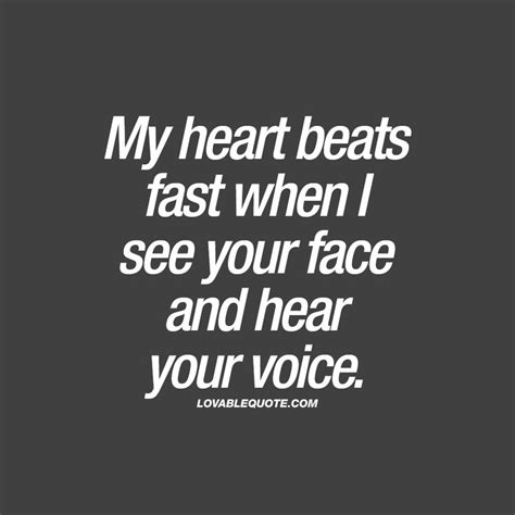 (1 kişi puan verdi, ortalama: "My heart beats fast when I see your face and hear your ...